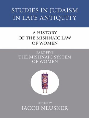cover image of A History of the Mishnaic Law of Women, Part 5
